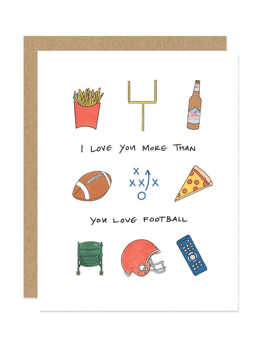 I Love You More Than Football Card